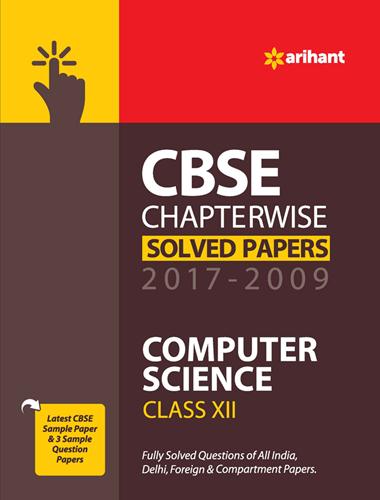 Arihant CBSE Chapterwise COMPUTER SCIENCE Class XII